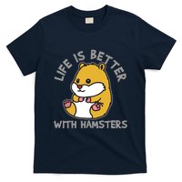 Life Is Better With Hamsters | Hamster Love Gift Idea T-Shirt