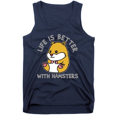 Life Is Better With Hamsters | Hamster Love Gift Idea Tank Top