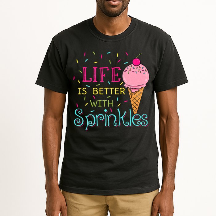 Life Is Better With Sprinkles Sweet Ice Cream Lover Tall T-Shirt