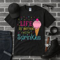 Life Is Better With Sprinkles Sweet Ice Cream Lover Tall T-Shirt