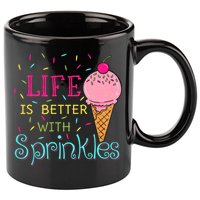 Life Is Better With Sprinkles Sweet Ice Cream Lover 11oz C Handle Ceramic Mug