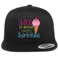 Life Is Better With Sprinkles Sweet Ice Cream Lover Flat Bill Trucker Hat
