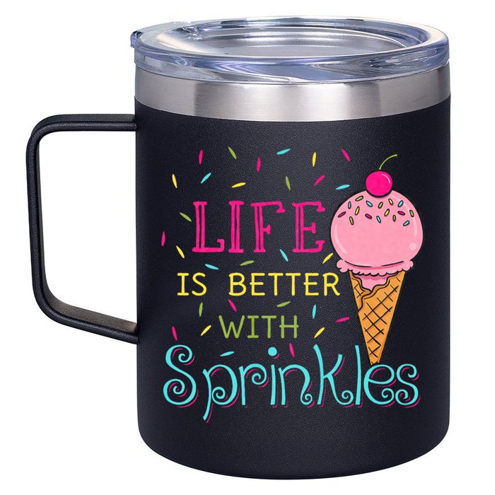 Life Is Better With Sprinkles Sweet Ice Cream Lover 12oz Stainless Steel Coffee Mug