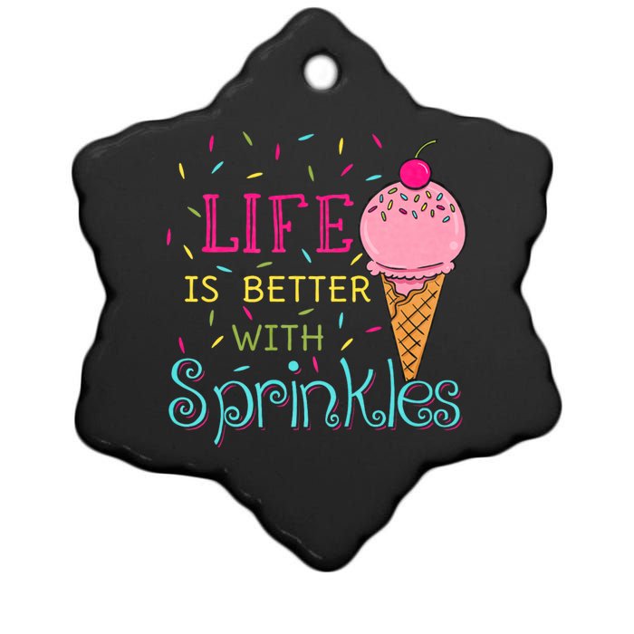 Life Is Better With Sprinkles Sweet Ice Cream Lover Ceramic Star Ornament