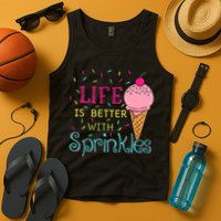 Life Is Better With Sprinkles Sweet Ice Cream Lover Tank Top