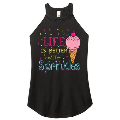 Life Is Better With Sprinkles Sweet Ice Cream Lover Women's Perfect Tri Rocker Tank