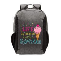 Life Is Better With Sprinkles Sweet Ice Cream Lover Vector Backpack