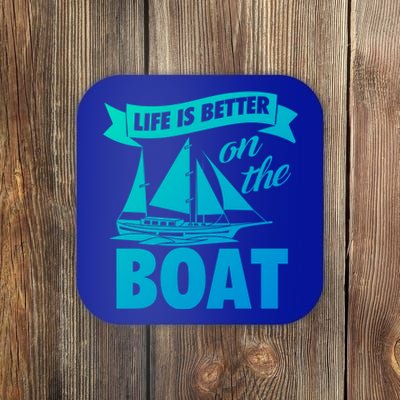 Life Is Better On The Boat Funny Lake Great Gift Coaster