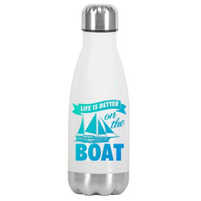 Life Is Better On The Boat Funny Lake Great Gift Stainless Steel Insulated Water Bottle