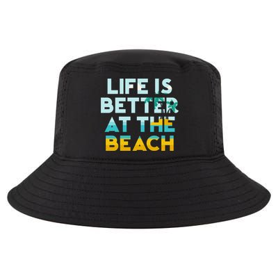 Life Is Better At The Beach Gift Cute Summer Vacation Gift Cool Comfort Performance Bucket Hat