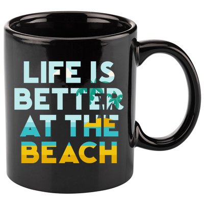 Life Is Better At The Beach Gift Cute Summer Vacation Gift 11oz C Handle Ceramic Mug