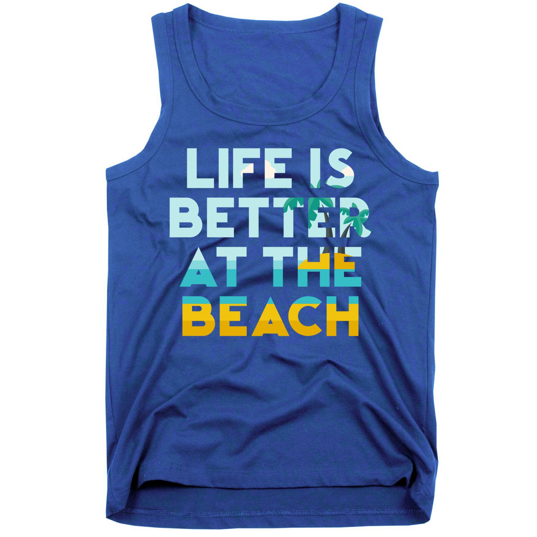 Life Is Better At The Beach Gift Cute Summer Vacation Gift Tank Top