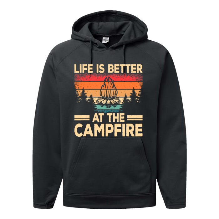 Life Is Better At The Campfire Camper Outdoorlife Camping Performance Fleece Hoodie