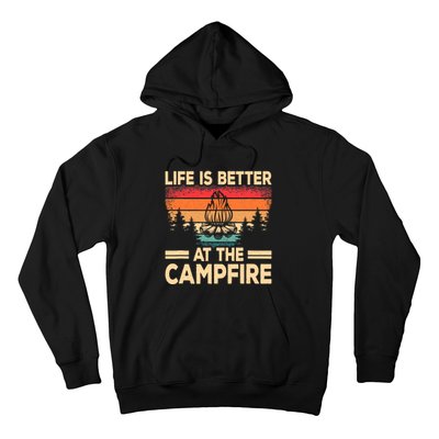 Life Is Better At The Campfire Camper Outdoorlife Camping Hoodie