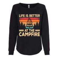 Life Is Better At The Campfire Camper Outdoorlife Camping Womens California Wash Sweatshirt