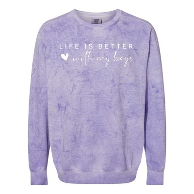 Life Is Better With My Boy Colorblast Crewneck Sweatshirt