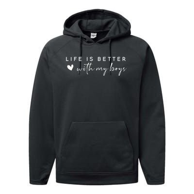 Life Is Better With My Boy Performance Fleece Hoodie