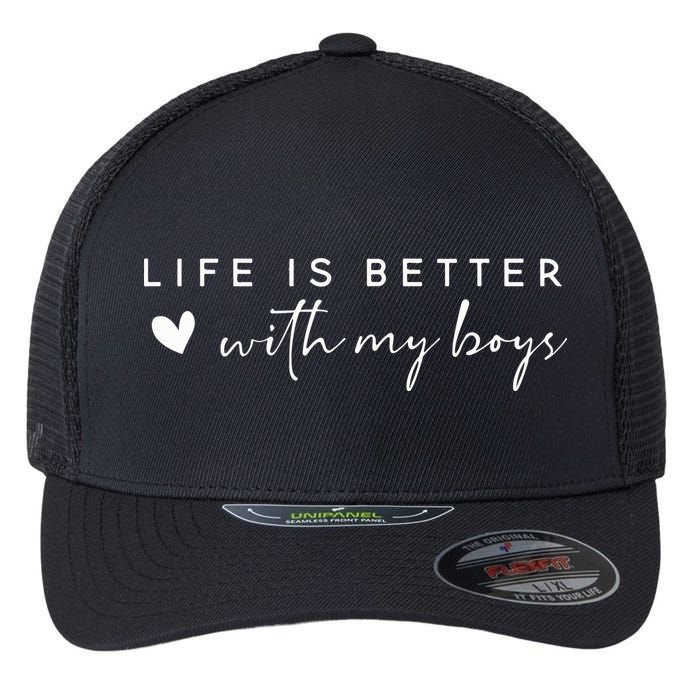 Life Is Better With My Boy Flexfit Unipanel Trucker Cap