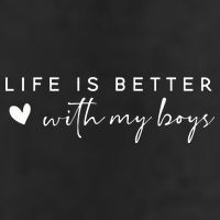 Life Is Better With My Boy Tumbler