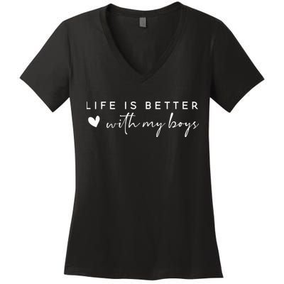 Life Is Better With My Boy Women's V-Neck T-Shirt