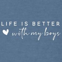 Life Is Better With My Boy Garment-Dyed Sweatshirt