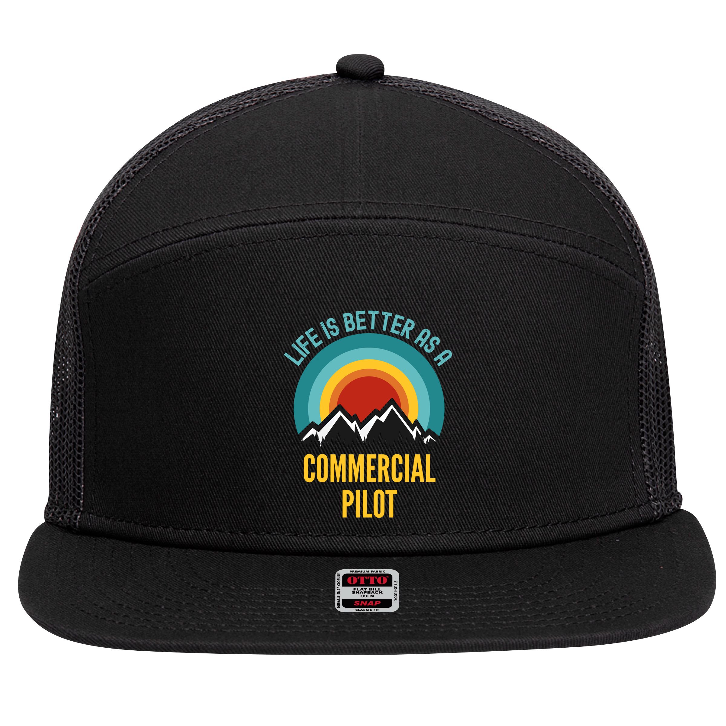 Life Is Better As A Commercial Pilot Funny Gift 7 Panel Mesh Trucker Snapback Hat