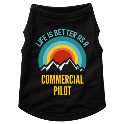 Life Is Better As A Commercial Pilot Funny Gift Doggie Tank