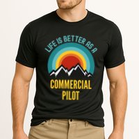 Life Is Better As A Commercial Pilot Funny Gift Cooling Performance Crew T-Shirt