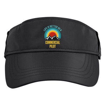 Life Is Better As A Commercial Pilot Funny Gift Adult Drive Performance Visor