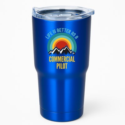 Life Is Better As A Commercial Pilot Funny Gift Tumbler