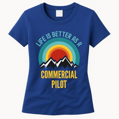 Life Is Better As A Commercial Pilot Funny Gift Womens T-Shirt