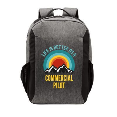 Life Is Better As A Commercial Pilot Funny Gift Vector Backpack
