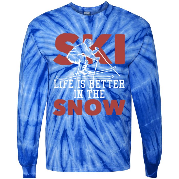 Life Is Better In The Snow Gift Tie-Dye Long Sleeve Shirt