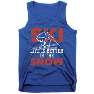 Life Is Better In The Snow Gift Tank Top