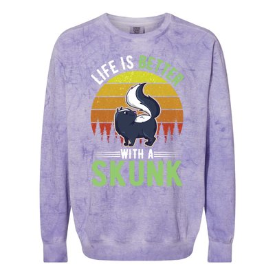 Life Is Better With A Skunk Great Gift Colorblast Crewneck Sweatshirt