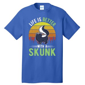 Life Is Better With A Skunk Great Gift Tall T-Shirt