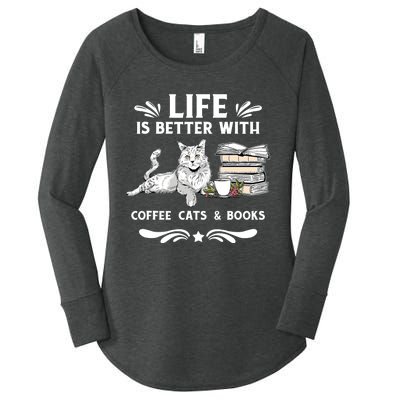 Life Is Better With Coffee Cats And Books Funny Cat Lover Women's Perfect Tri Tunic Long Sleeve Shirt