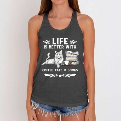 Life Is Better With Coffee Cats And Books Funny Cat Lover Women's Knotted Racerback Tank