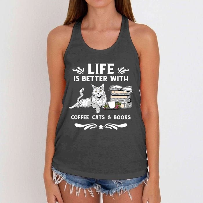 Life Is Better With Coffee Cats And Books Funny Cat Lover Women's Knotted Racerback Tank