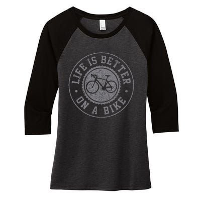 Life Is Better On A Bike Cycling Bicycle Cyclist Gift Women's Tri-Blend 3/4-Sleeve Raglan Shirt