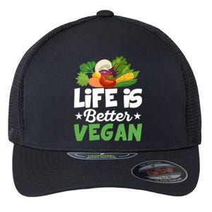 Life Is Better Vegan Funny Veganism Veggie Cool Gift Flexfit Unipanel Trucker Cap