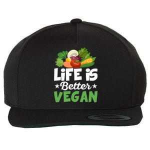 Life Is Better Vegan Funny Veganism Veggie Cool Gift Wool Snapback Cap