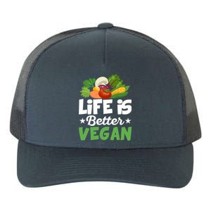 Life Is Better Vegan Funny Veganism Veggie Cool Gift Yupoong Adult 5-Panel Trucker Hat