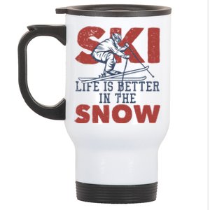 Life Is Better In The Snow Gift Stainless Steel Travel Mug