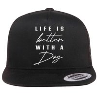 Life Is Better With Dog Pet Animal Women Funny Dog Lover Flat Bill Trucker Hat