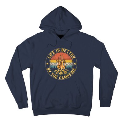 Life Is Better By The Campfire Camping Campfire Gift For Camper Hoodie