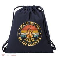 Life Is Better By The Campfire Camping Campfire Gift For Camper Drawstring Bag
