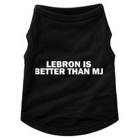 Lebron Is Better Than Mj Doggie Tank