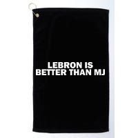 Lebron Is Better Than Mj Golf Towel