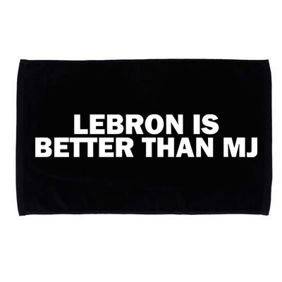Lebron Is Better Than Mj Microfiber Hand Towel